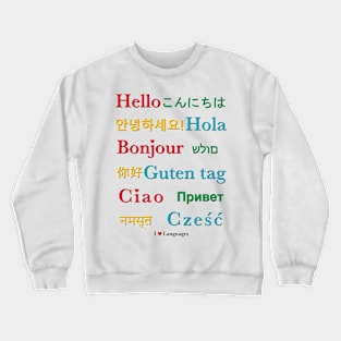 I Love Languages: Hello! Crewneck Sweatshirt